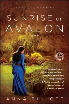 Východ slunce na Avalonu: A Novel of Trystan & Isolde (Román o Trystanovi a Isoldě) - Sunrise of Avalon: A Novel of Trystan & Isolde