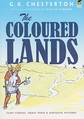 Barevné země: Barevné barvy: pohádkové příběhy, komiksové verše a fantastické obrázky - The Coloured Lands: Fairy Stories, Comic Verse and Fantastic Pictures