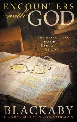 Setkání s Bohem: Blízká setkání s lidmi: Série Blízká setkání s lidmi: Proměna studia Bible - Encounters with God: Transforming Your Bible Study