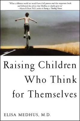 Vychováváme děti, které myslí samy za sebe - Raising Children Who Think for Themselves