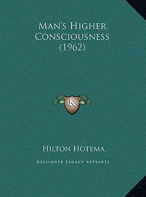 Vyšší vědomí člověka (1962) - Man's Higher Consciousness (1962)