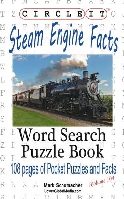 Zakroužkujte to, Fakta o parních strojích / lokomotivách, Hledání slov, Puzzle Book - Circle It, Steam Engine / Locomotive Facts, Word Search, Puzzle Book