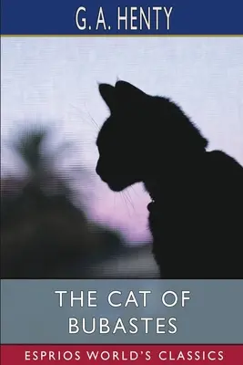 Kočka z Bubastes (Esprios Classics) - The Cat of Bubastes (Esprios Classics)