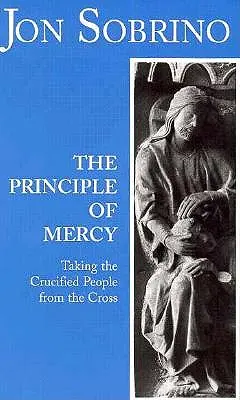 Princip milosrdenství: Snímání ukřižovaného lidu z kříže - The Principle of Mercy: Taking the Crucified People from the Cross