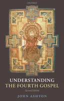 Porozumění čtvrtému evangeliu - Understanding the Fourth Gospel