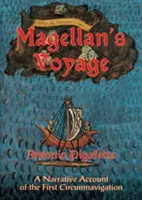 Magellanova cesta: Vyprávění o první plavbě kolem světa - Magellan's Voyage: A Narrative Account of the First Circumnavigation