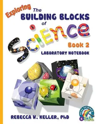 Exploring the Building Blocks of Science Book 2 Laboratorní sešit - Exploring the Building Blocks of Science Book 2 Laboratory Notebook
