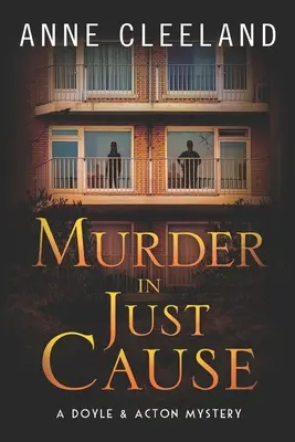 Vražda z oprávněné příčiny: Záhada Doyle & Acton - Murder in Just Cause: A Doyle & Acton Mystery
