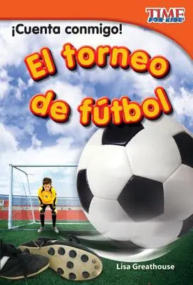 Cuenta Conmigo! El Torneo de Ftbol (Count Me In! Soccer Tournament) (španělská verze) - Cuenta Conmigo! El Torneo de Ftbol (Count Me In! Soccer Tournament) (Spanish Version)