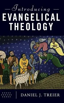 Představení evangelikální teologie - Introducing Evangelical Theology