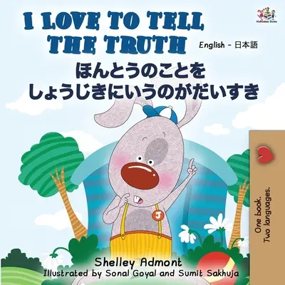 Rád říkám pravdu (anglicko-japonská dvojjazyčná kniha) - I Love to Tell the Truth (English Japanese Bilingual Book)
