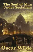 Duše člověka v socialismu - The Soul of Man Under Socialism