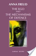 Ego a obranné mechanismy - The Ego and the Mechanisms of Defence