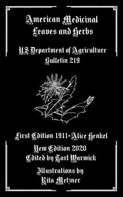 Americké léčivé listy a byliny: Bulletin 219 Ministerstva zemědělství USA - American Medicinal Leaves and Herbs: US Department of Agriculture Bulletin 219