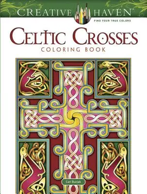 Creative Haven Omalovánky keltských křížů - Creative Haven Celtic Crosses Coloring Book