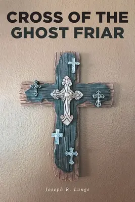 Kříž duchovního mnicha - Cross of the Ghost Friar