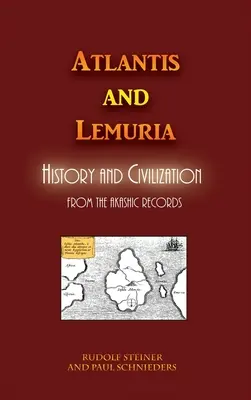 Atlantida a Lemurie: dějiny a civilizace - Atlantis and Lemuria: History and Civilization