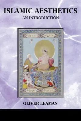 Islámská estetika: Úvod - Islamic Aesthetics: An Introduction