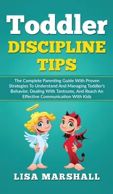 Tipy pro výchovu batolat: Kompletní příručka pro rodiče s osvědčenými strategiemi, jak porozumět chování batolat a zvládnout je, Jednání s tantrou. - Toddler Discipline Tips: The Complete Parenting Guide With Proven Strategies To Understand And Managing Toddler's Behavior, Dealing With Tantru