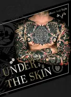 Pod kůží: Kultura tetování a styl - Under the Skin: Tattoo Culture and Style