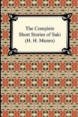 Kompletní Sakiho povídky (H. H. Munro) - The Complete Short Stories of Saki (H. H. Munro)
