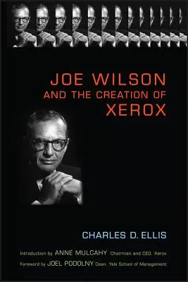 Joe Wilson a vznik společnosti Xerox - Joe Wilson and the Creation of Xerox