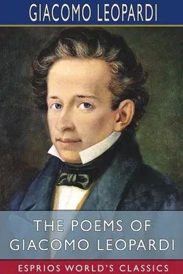 Básně Giacoma Leopardiho (Esprios Classics) - The Poems of Giacomo Leopardi (Esprios Classics)
