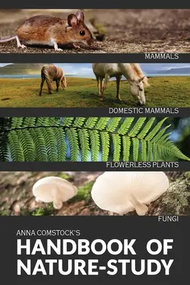 Barevná příručka pro studium přírody - Savci a bezkvěté rostliny - The Handbook Of Nature Study in Color - Mammals and Flowerless Plants