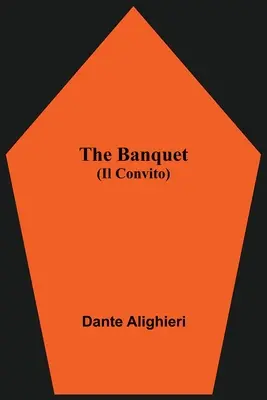 Hostina (Il Convito) - The Banquet (Il Convito)