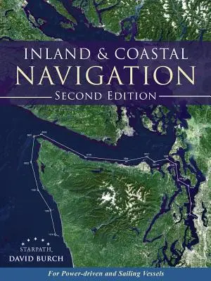 Vnitrozemská a pobřežní plavba: Pro motorová a plachetní plavidla, 2. vydání - Inland and Coastal Navigation: For Power-driven and Sailing Vessels, 2nd Edition