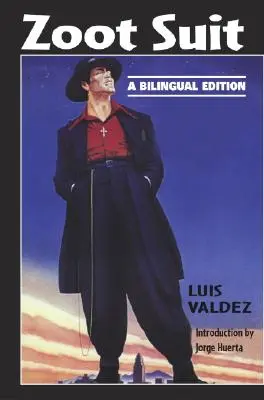 Zoot Suit: Dvojjazyčné vydání - Zoot Suit: A Bilingual Edition