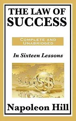 Zákon úspěchu: V šestnácti lekcích - The Law of Success: In Sixteen Lessons