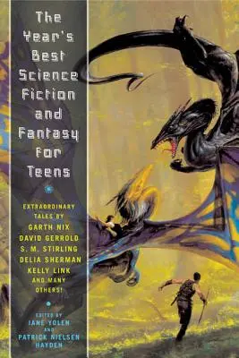 Nejlepší science fiction a fantasy pro mládež roku: První výroční sbírka - The Year's Best Science Fiction and Fantasy for Teens: First Annual Collection