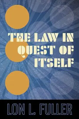 Právo hledá samo sebe - The Law in Quest of Itself
