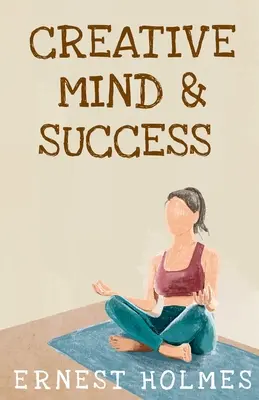 Kreativní mysl a úspěch - Creative Minds And Success