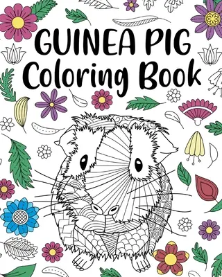 Omalovánky pro morčata - Guinea Pig Coloring Book