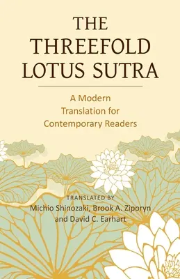 Třikrát lotosová sútra: Moderní překlad pro současné čtenáře - The Threefold Lotus Sutra: A Modern Translation for Contemporary Readers