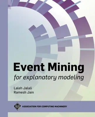 Vytěžování událostí pro vysvětlující modelování - Event Mining for Explanatory Modeling