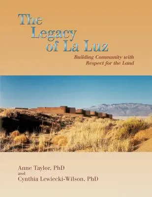 Odkaz La Luz: Luz: Budování komunity s respektem k půdě - The Legacy of La Luz: Building Community with Respect for the Land