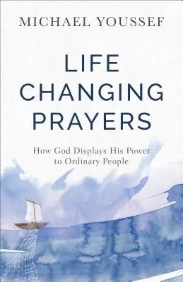 Modlitby, které mění život - Life-Changing Prayers