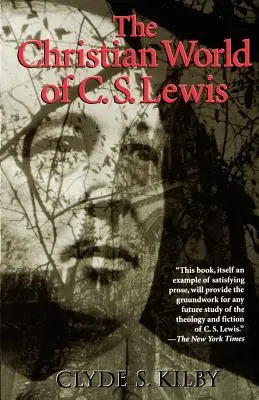 Křesťanský svět C. S. Lewise, - The Christian World of C.S. Lewis,
