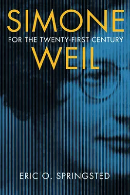 Simone Weilová pro jednadvacáté století - Simone Weil for the Twenty-First Century