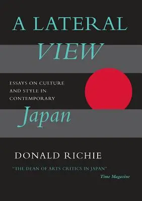 Boční pohled: Eseje o kultuře a stylu v současném Japonsku - A Lateral View: Essays on Culture and Style in Contemporary Japan