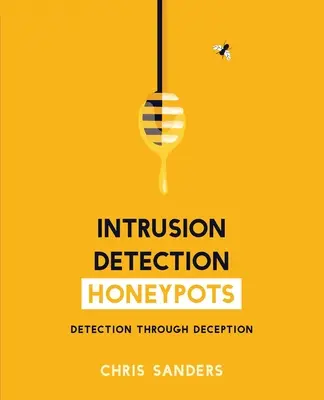 Honeypoty pro detekci narušení - Intrusion Detection Honeypots