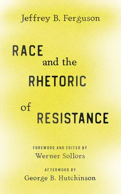 Rasa a rétorika odporu - Race and the Rhetoric of Resistance