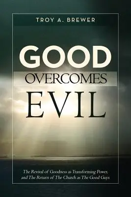 Dobro vítězí nad zlem - Good Overcomes Evil