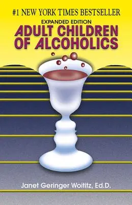 Dospělé děti alkoholiků: Rozšířené vydání - Adult Children of Alcoholics: Expanded Edition