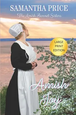 Amišská radost VELKÝ TISK - Amish Joy LARGE PRINT
