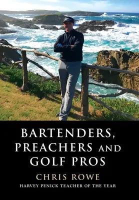 Barmani, kazatelé a golfoví profesionálové - Bartenders, Preachers and Golf Pros