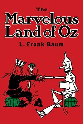 Podivuhodná země Oz - The Marvelous Land of Oz